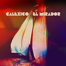 Calexico Iron Wine